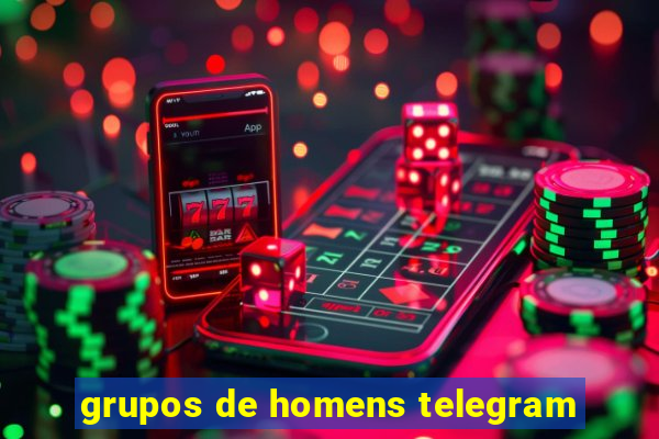 grupos de homens telegram